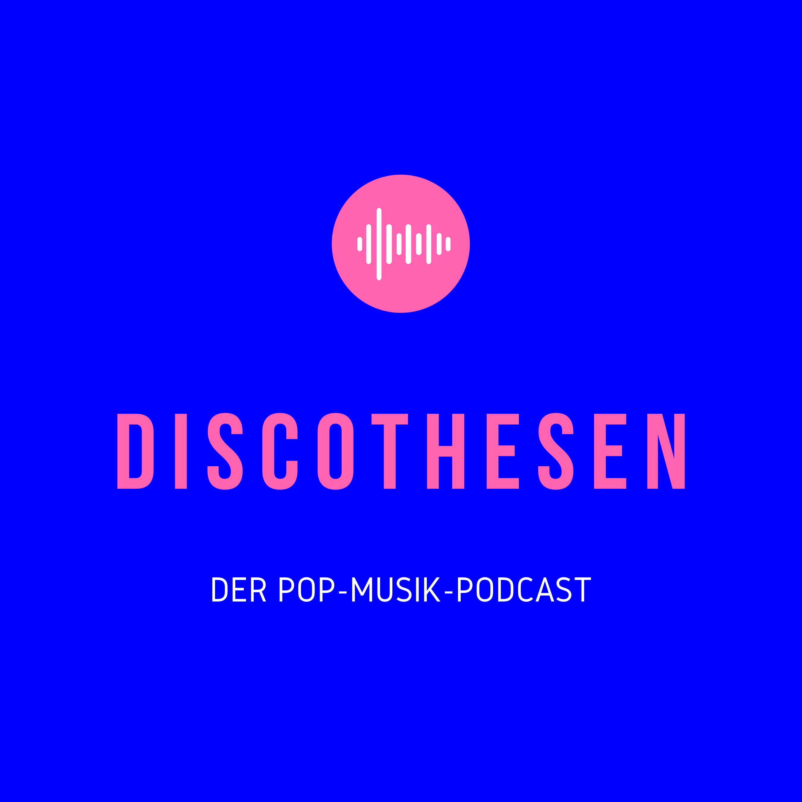 Discothesen - Der Pop-Musik-Podcast