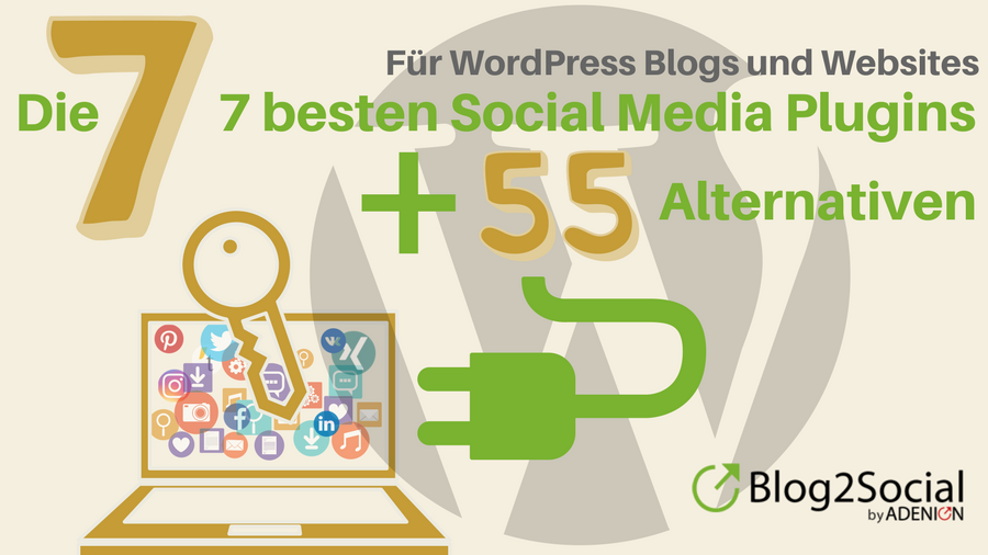 Die 7 besten Social Media Plugins für Wordpress + 55 Alternativen
