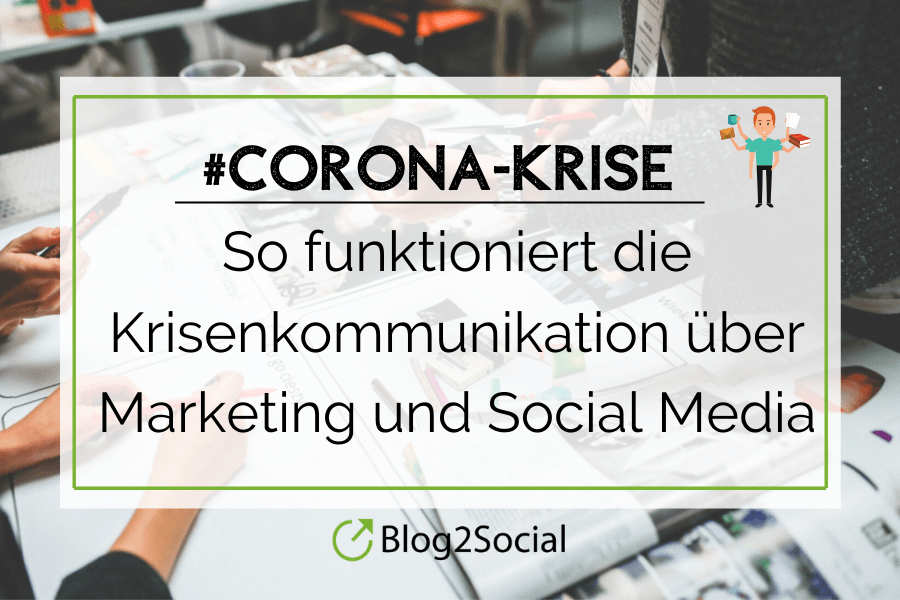 #Corona-Krise: So funktioniert die Krisenkommunikation über Marketing und Social Media