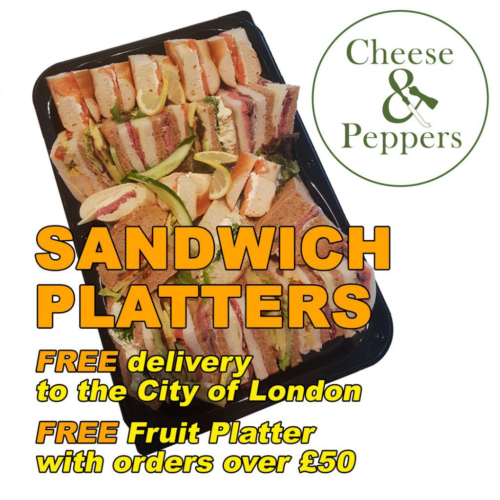 Cheese and Peppers: Sandwich Platters - Free Delivery to the City of London - Free Fruit Platter with orders over £50