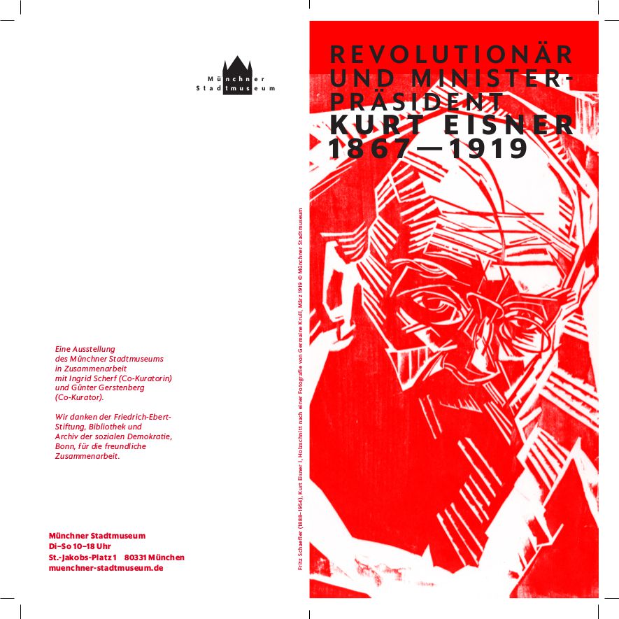 Kurt Eisner Ausstellung bis ca.8.10. im Stadtmuseum