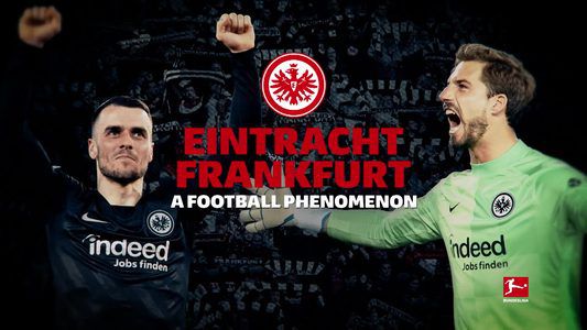 Video-Analyse: Das Fußball-Phänomen Eintracht Frankfurt