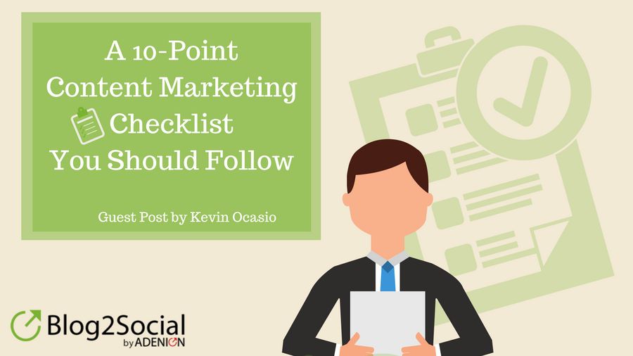 A 10-Point Content Marketing Checklist You Should Follow