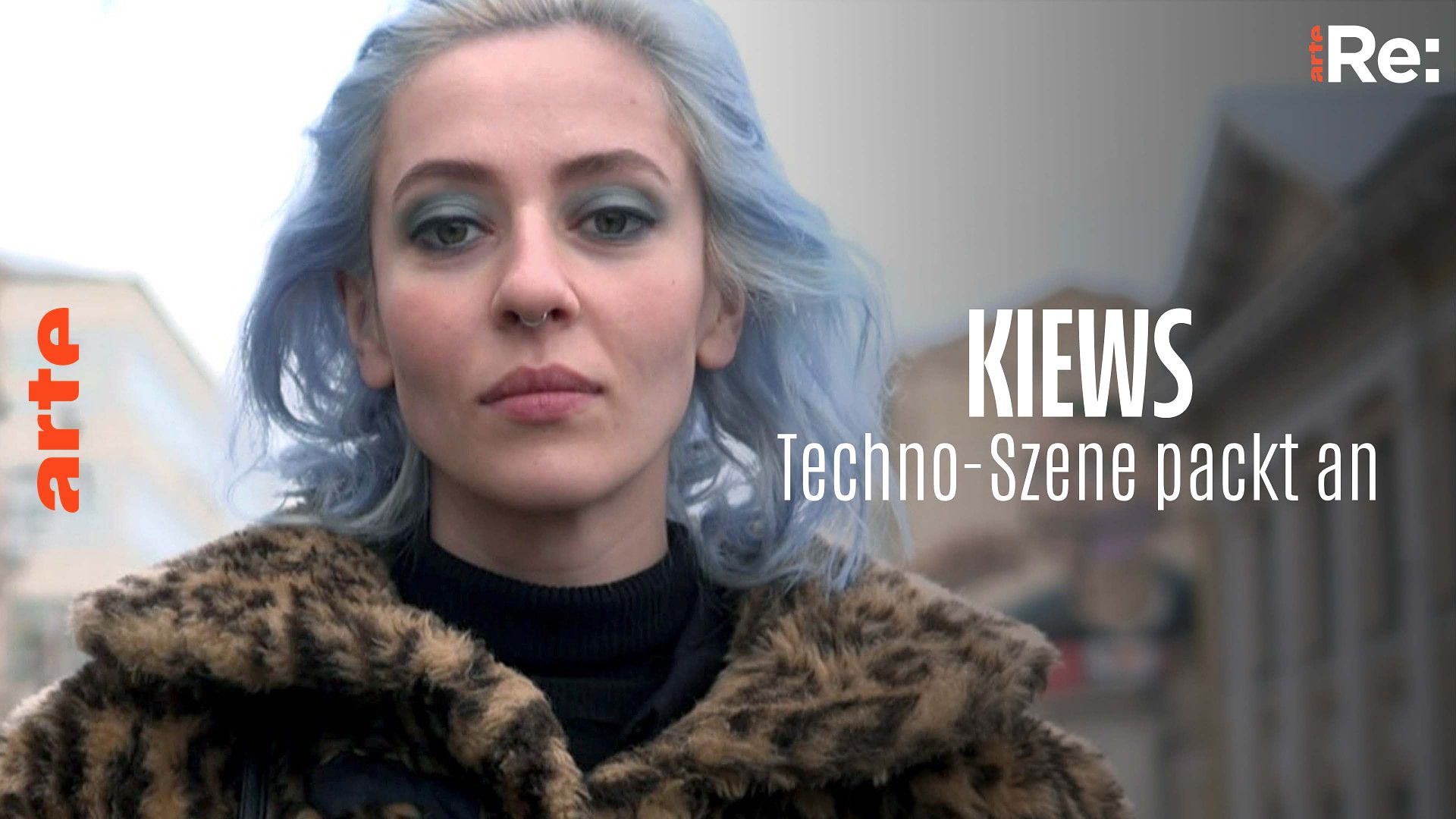 Re: Kiews Techno-Szene packt an - Wiederaufbau mit Beats - Die ganze Doku | ARTE