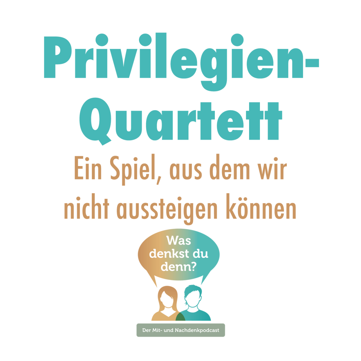 Episode 128: Privilegien-Quartett