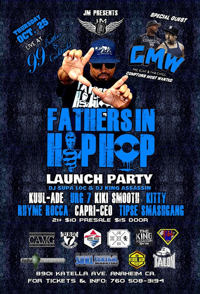 FATHERS IN HIP HOP LAUNCH PARTY Oct. 25th at 99 Bottles & Cocktails with Special Guest #ComptonsMostWanted #FollowTheFathers #FollowTheWings #FathersInHipHop