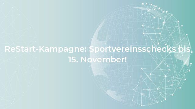 ReStart-Kampagne: Sportvereinsschecks bis 15. November!