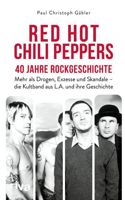 Red Hot Chili Peppers - 40 Jahre Rockgeschichte