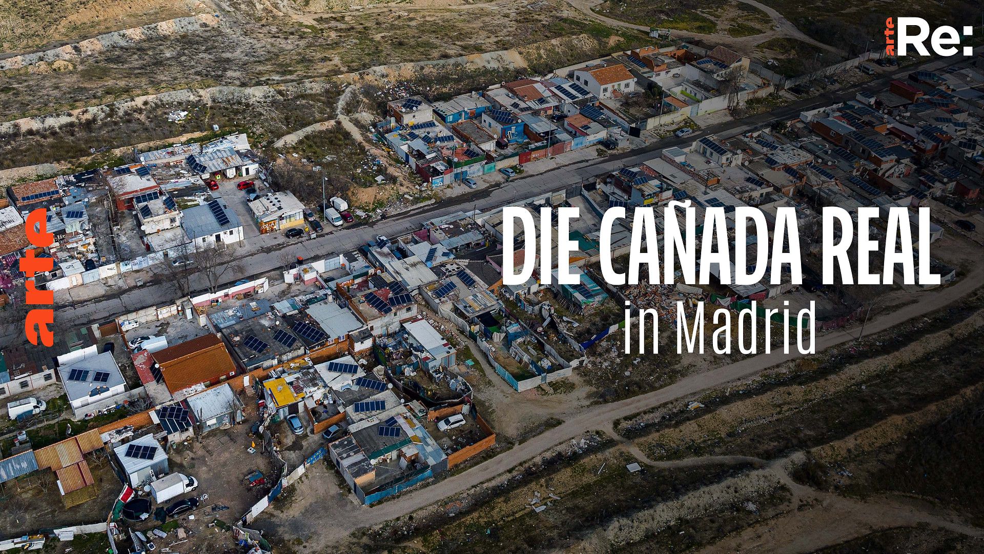 Re: Europas größter Slum - Die Cañada Real in Madrid - Die ganze Doku | ARTE