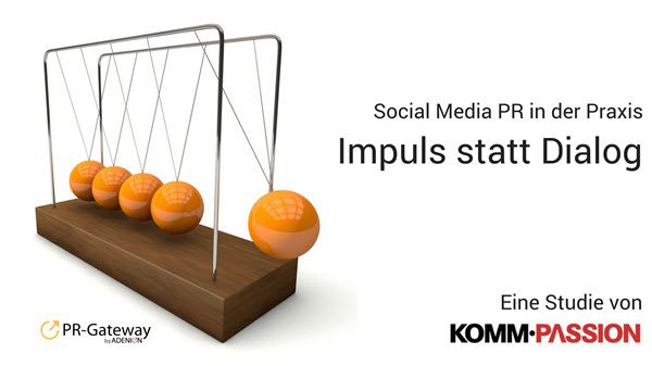 Studie: Social Media PR in der Praxis - Impuls statt Dialog