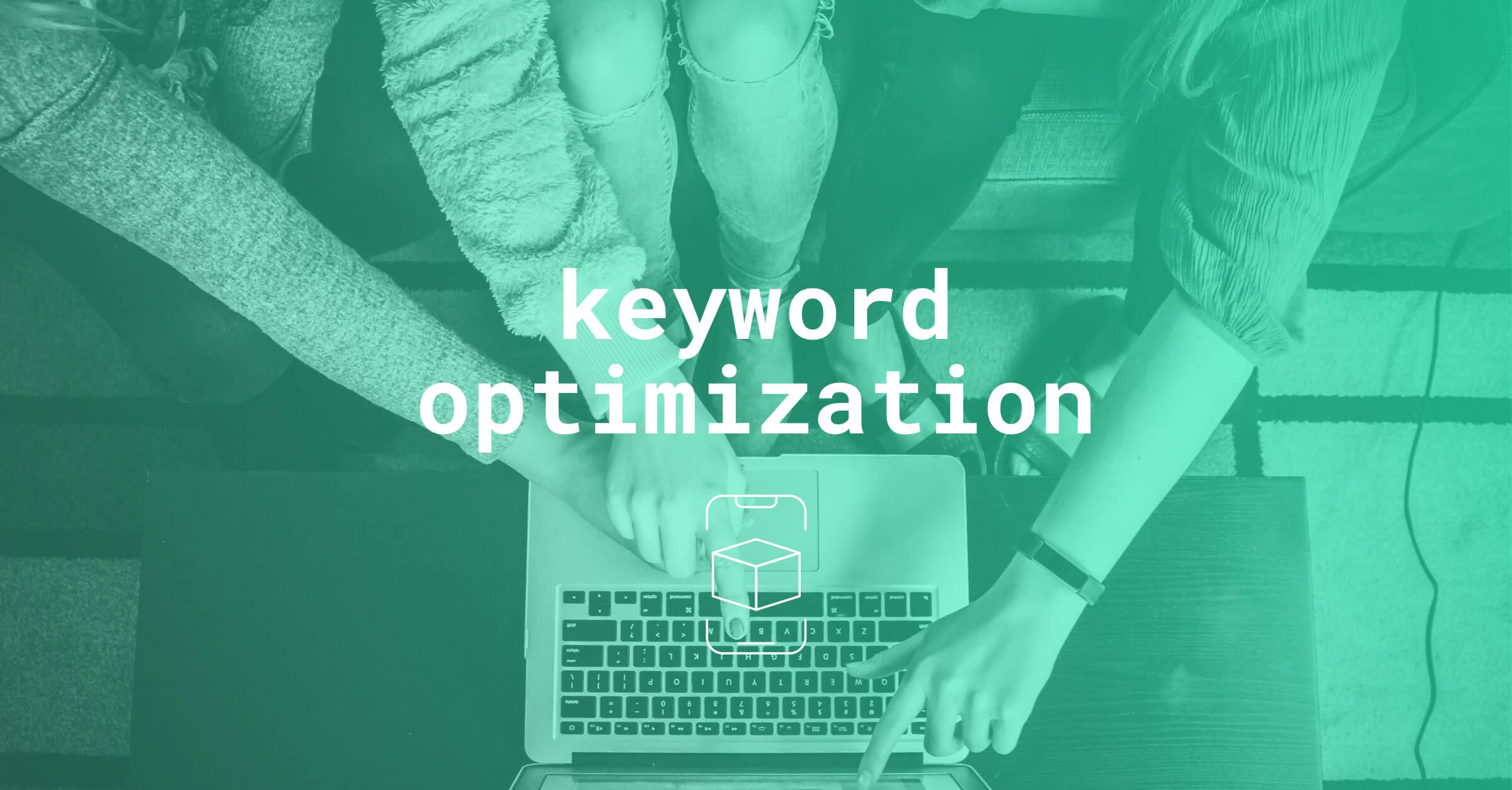 Keyword Optimization: How to research and evaluate keywords in the App Store and Google Play Store