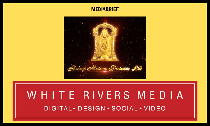 image-Balaji, White Rivers Media in 3-film deal for Digital Movie Marketing Mediabrief