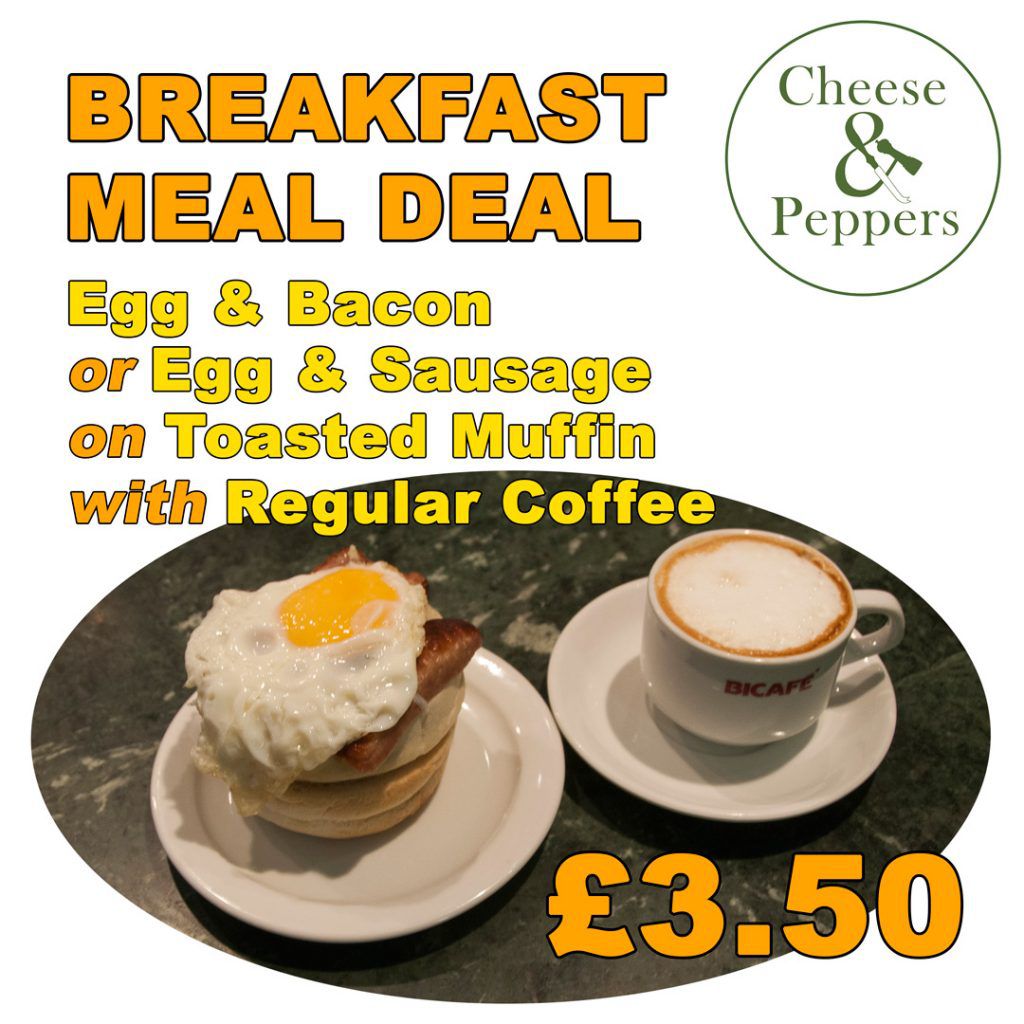 Cheese and Peppers: EggBacon or EggSausage on Muffin with Regular Coffee £3.50